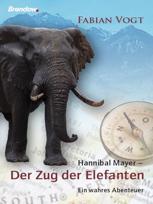cover image of Hannibal Mayer--Der Zug der Elefanten